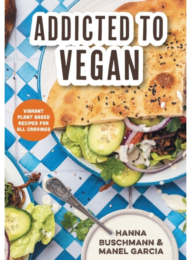 Addicted to Vegan - Hardback