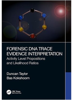 Forensic DNA Trace Evidence Interpretation: Activity Level Propositions and Likelihood Ratios 