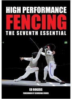 High Performance Fencing: The Seventh Essential  - Image 1
