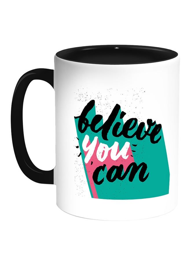 RKN Believe You Can Printed Coffee Mug White/Black 11ounce - Image 2