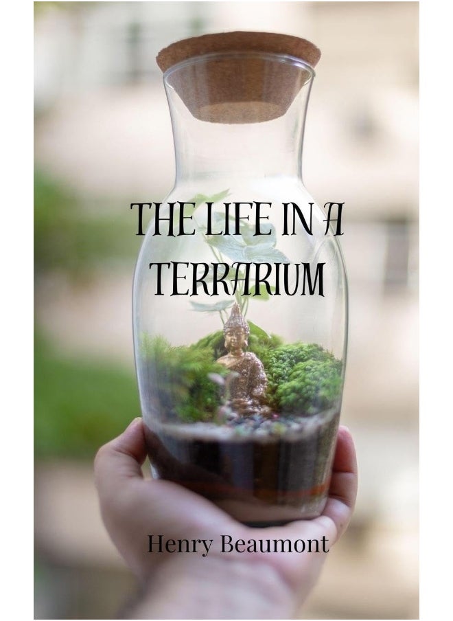 The Life in a Terrarium 