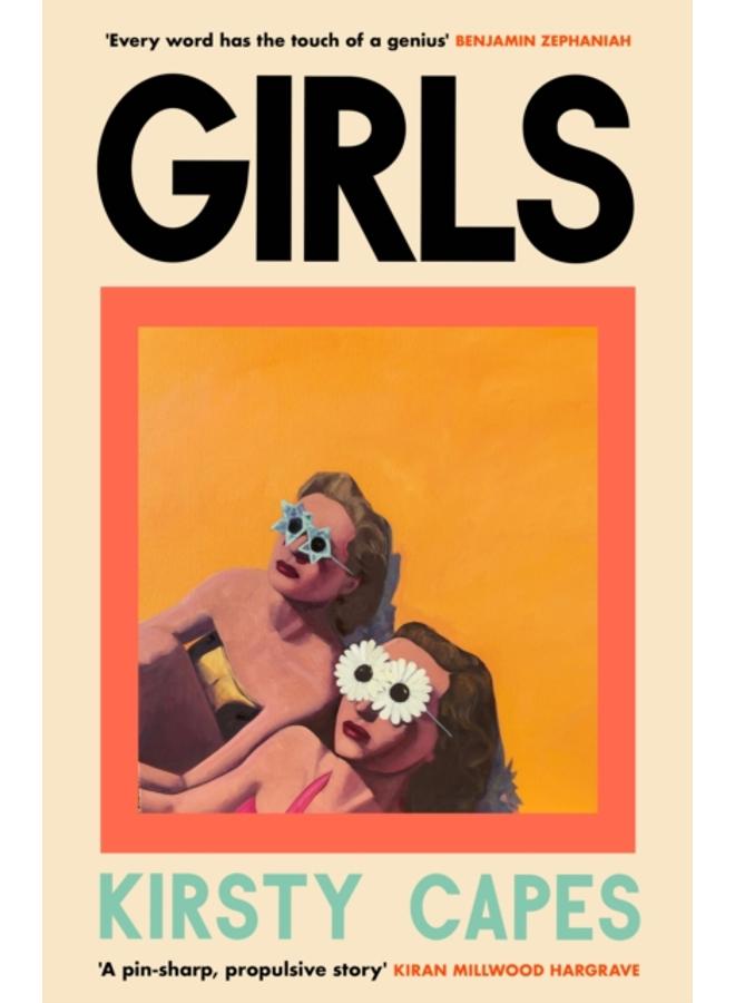 Girls : The stunning new novel from the Women???s Prize longlisted author of CARELESS 