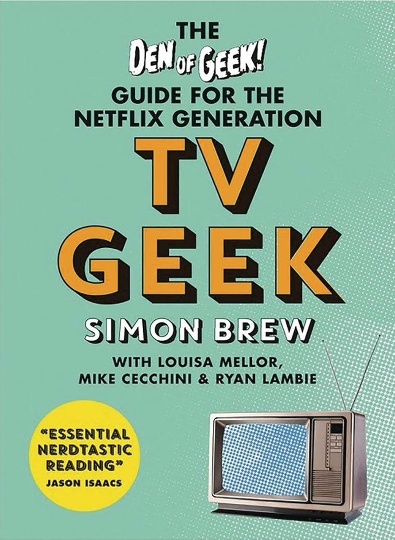TV Geek: The Den of Geek Guide for the Netflix Generation - Image 1