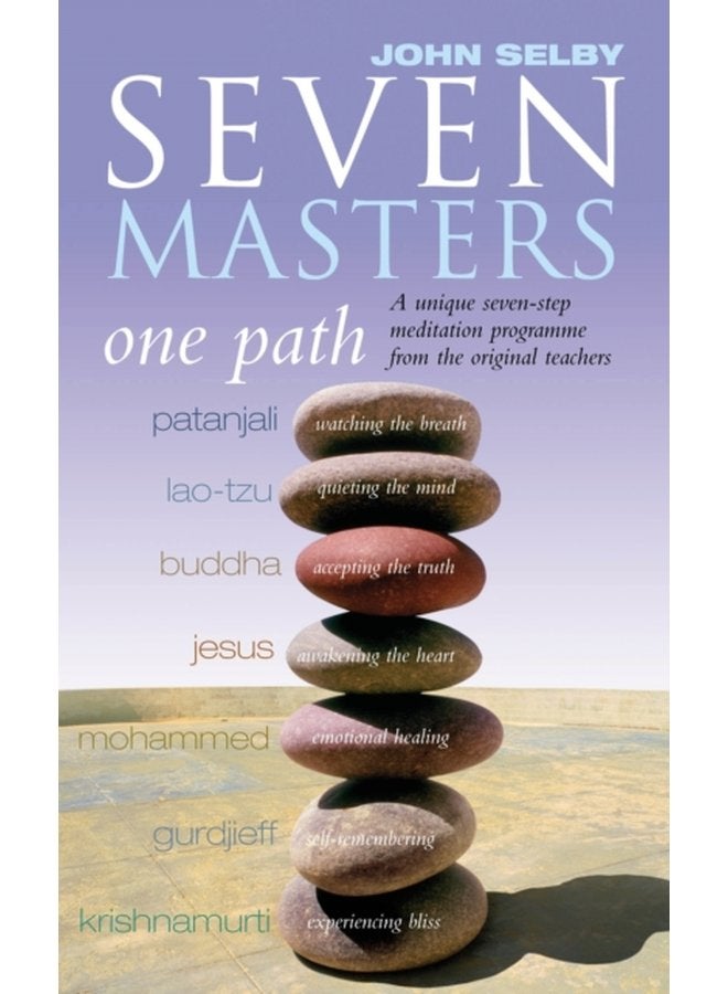 Seven Masters One Path Meditation Secrets From The World s Greatest Teachers - Paperback