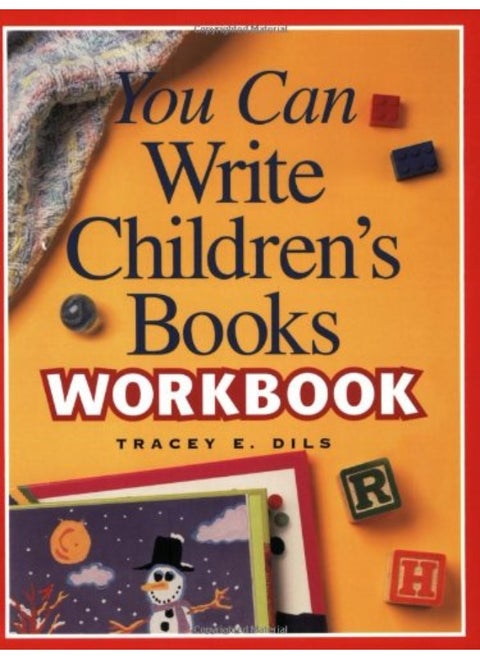 You Can Write Children's Books Workbook