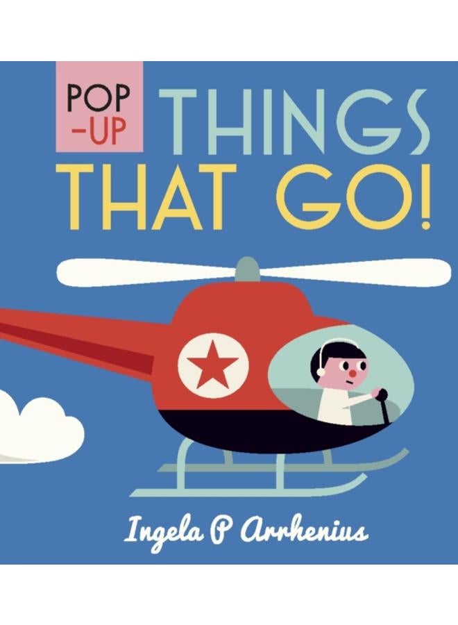 Pop-up Things That Go! 
