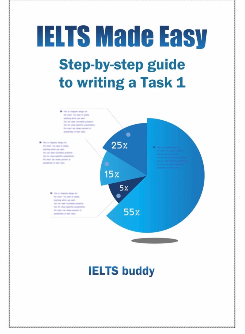 IELTS Made easy Step by Step guide to writing task 1 - Image 1
