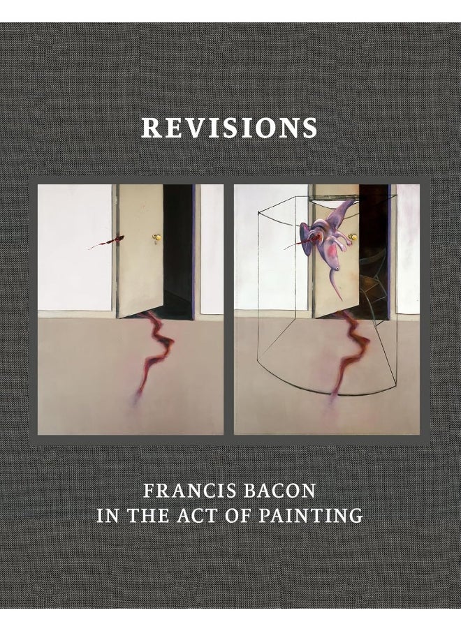 Revisions: Francis Bacon in the Act of Painting  - Image 1