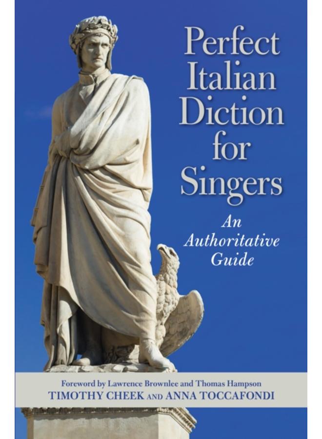 Perfect Italian Diction for Singers : An Authoritative Guide