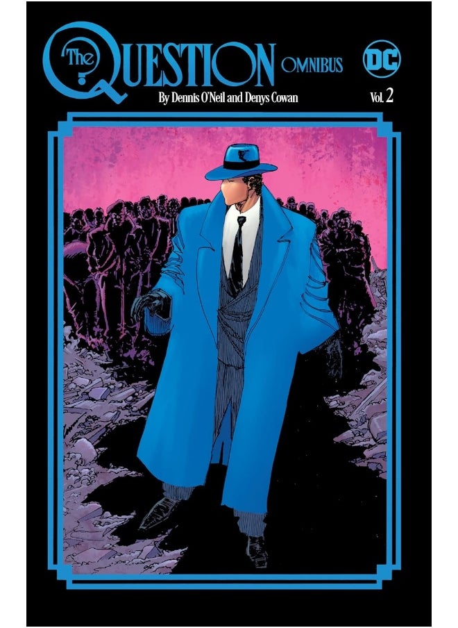 The Question Omnibus by Dennis O'Neil and Denys Cowan