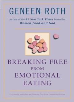 Breaking Free From Emotional Eating 