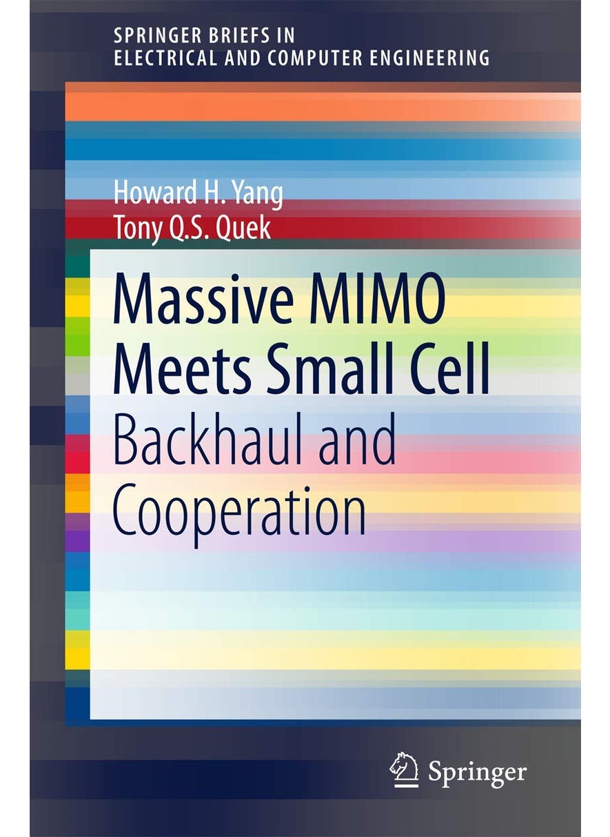Springer Massive MIMO Meets Small Cell: Backhaul and Cooperation 