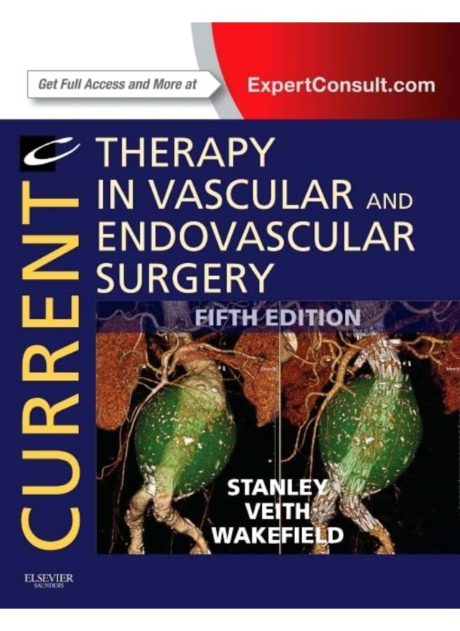 Current Therapy in Vascular and Endovascular Surgery 