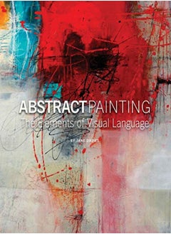 Abstract Painting The Elements Of Visual Language by Davies, Jane Paperback