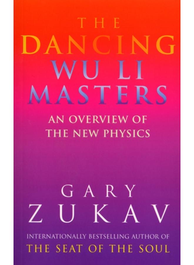 The Dancing Wu Li Masters : An Overview of the New Physics 