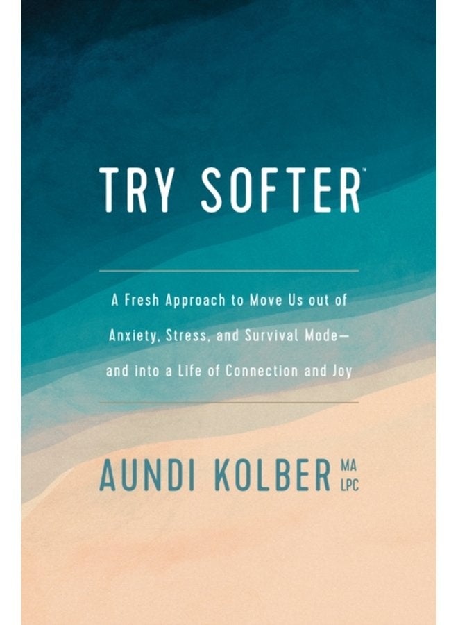 Try Softer - Paperback