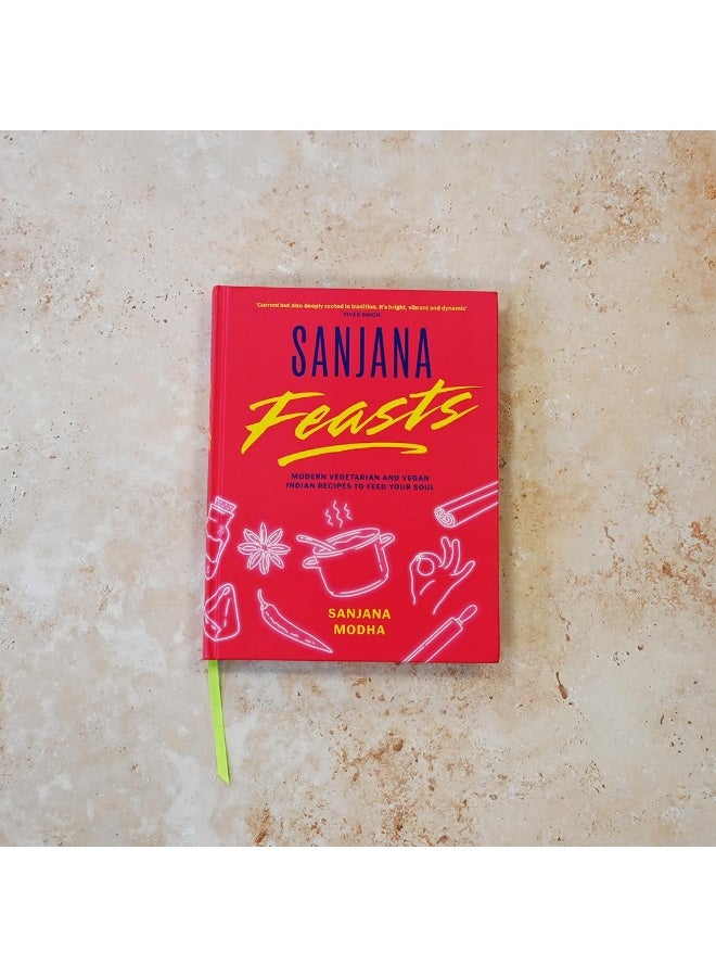 Sanjana Feasts: Modern vegetarian and vegan Indian recipes to feed your soul  - Image 2