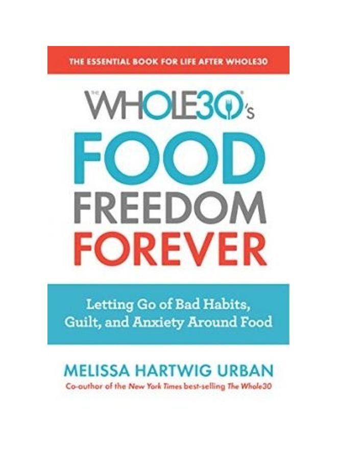The Whole30's Food Freedom Forever