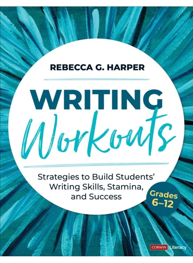Writing Workouts Grades 6 12 Strategies to Build Students Writing Skills Stamina and Success - Paperback