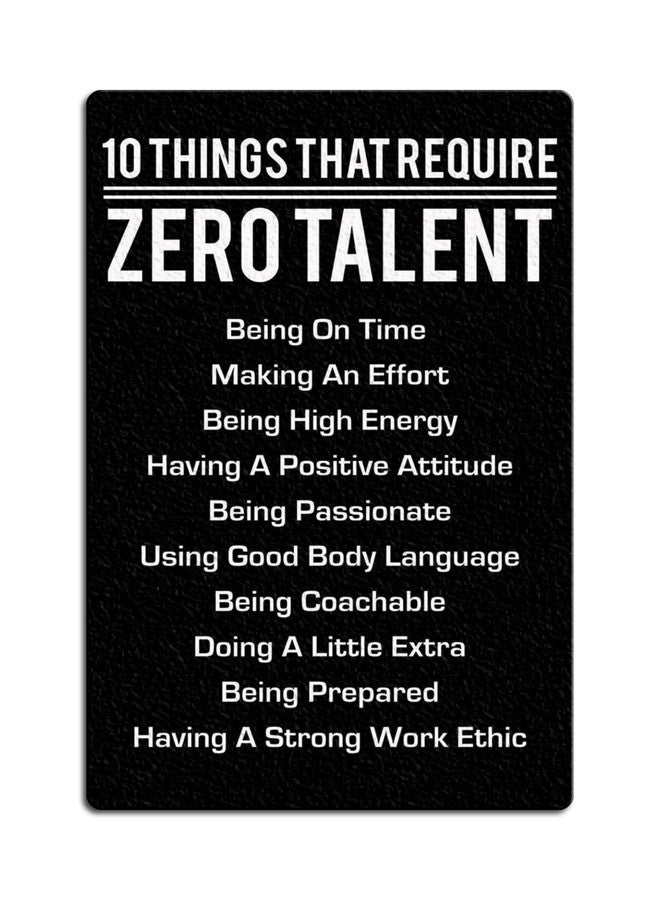 Fmcmly 10 Things That Require Zero Talent Metal poster Inspirational Tin Sign for Teen Bedroom Decor Home Office Bedroom Classroom Cafes Motivational Wall Decor 8x12 Inch - Image 1