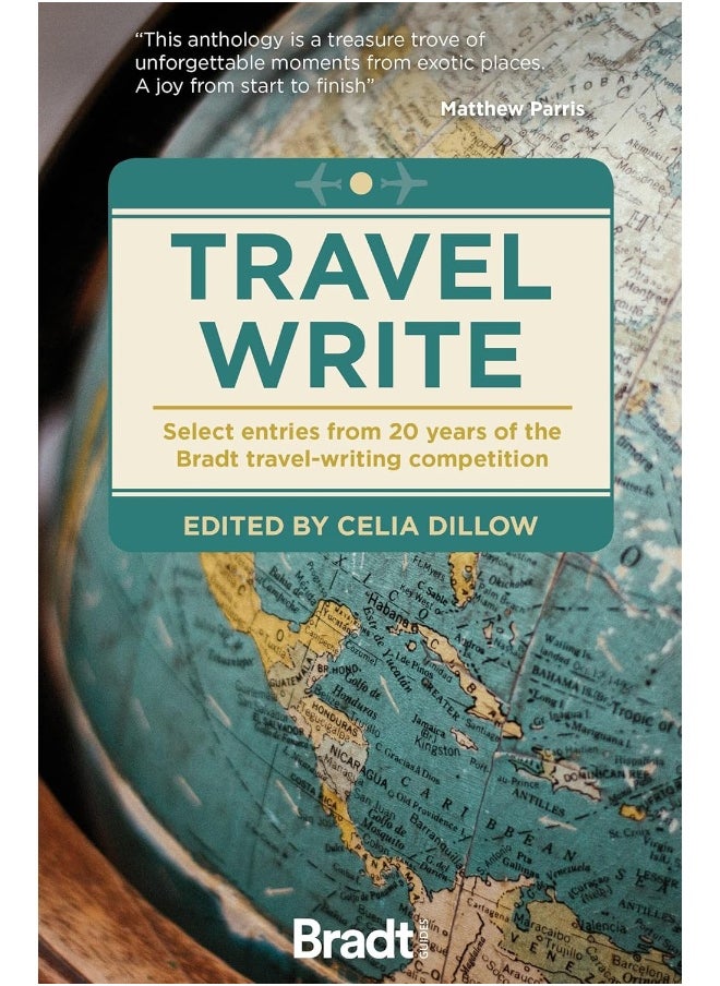 Travel Write: Select entries from 20 years of the Bradt travel-writing competition 