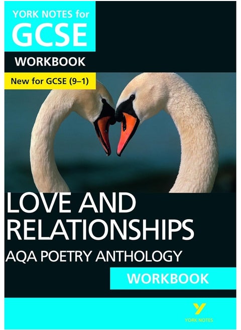 AQA Poetry Anthology - Love and Relationships: York Notes for GCSE Workbook the ideal way to catch up, test your knowledge and feel ready for and 2023 and 2024 exams and assessments