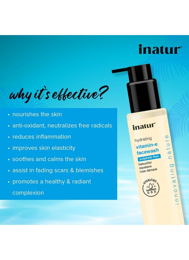 INATUR Vitamin E Face Wash 100Ml Sulphate Free And Gentle Formula For Skin Brightening Hydrating And Refreshing Antioxidant Properties  - Image 3