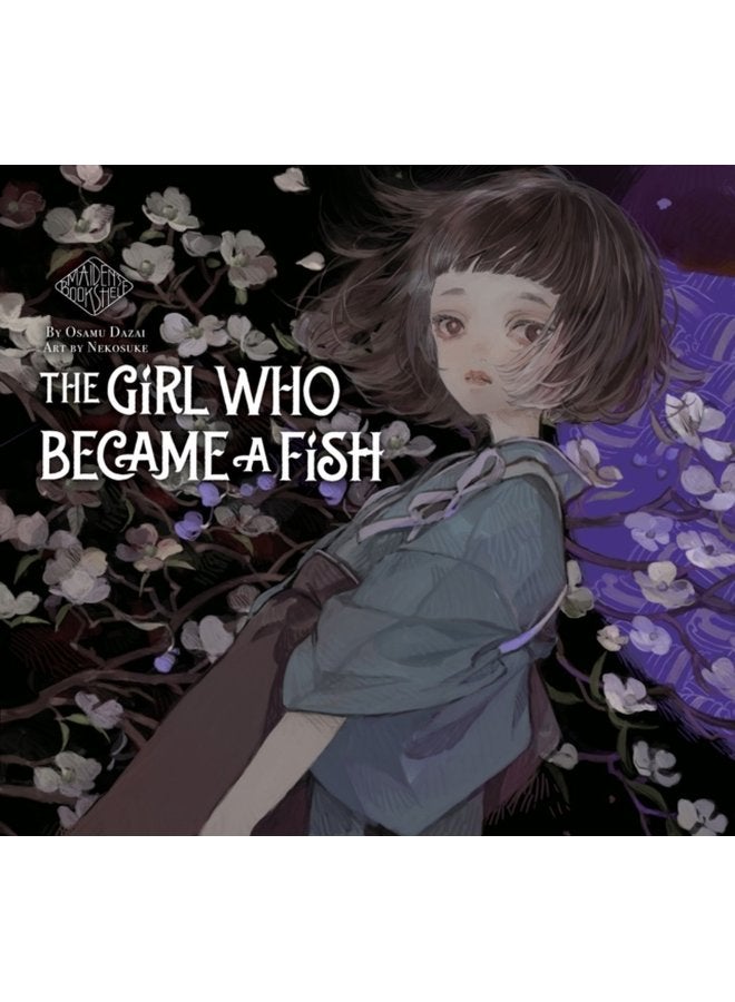 The Girl Who Became A Fish Maiden s Bookshelf - Hardback