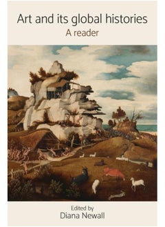 Art and its Global Histories : A Reader 