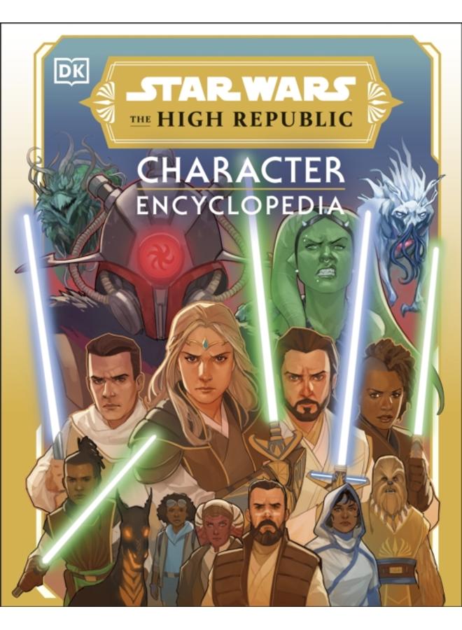 Star Wars The High Republic Character Encyclopedia 
