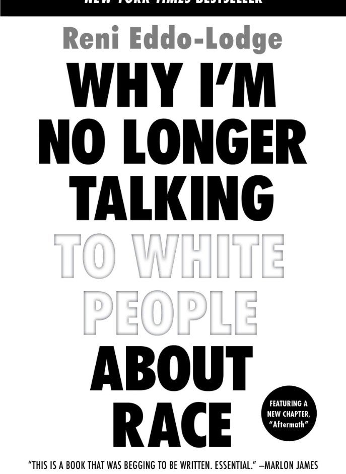 Why I'm No Longer Talking to White People about Race Paperback – 5 March 2019