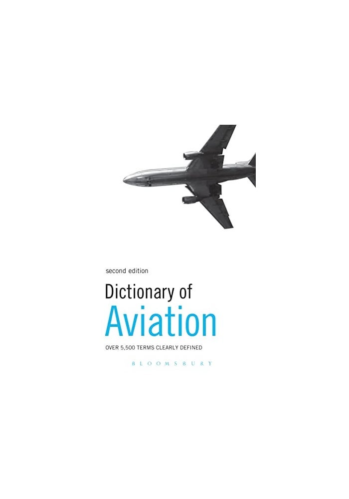 Dictionary of Aviation: Over 5,500 terms clearly defined