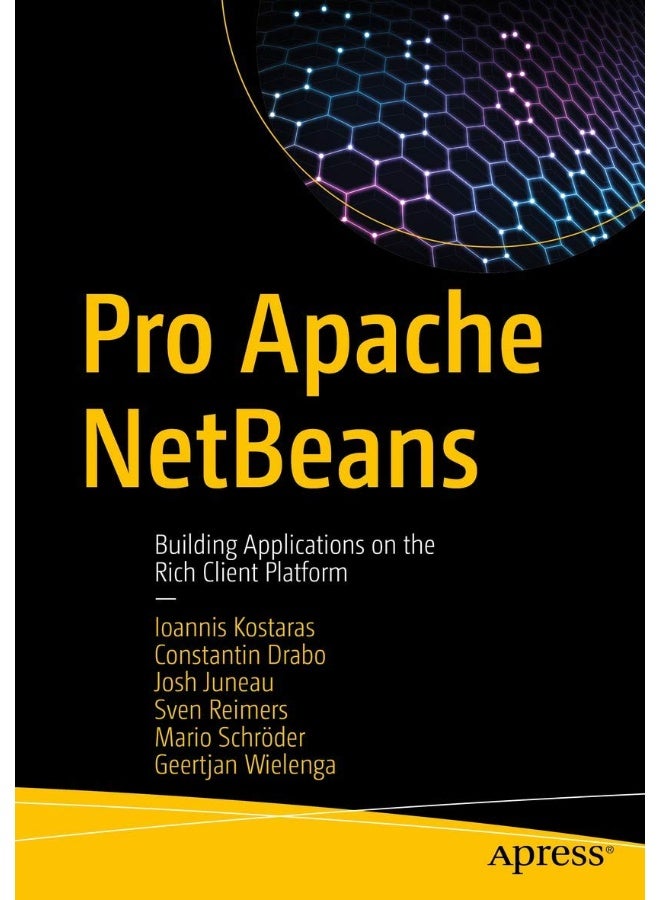 Pro Apache NetBeans: Building Applications on the Rich Client Platform 