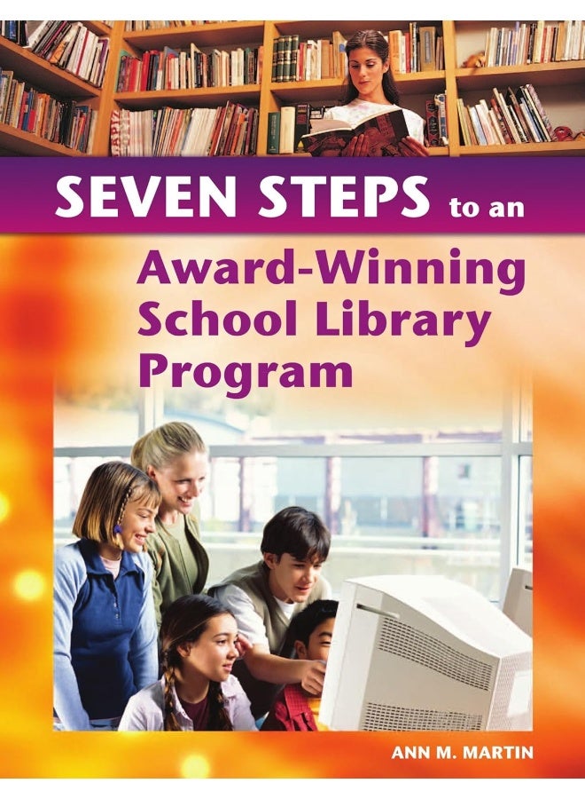 Seven Steps to an Award-Winning School Library Program 