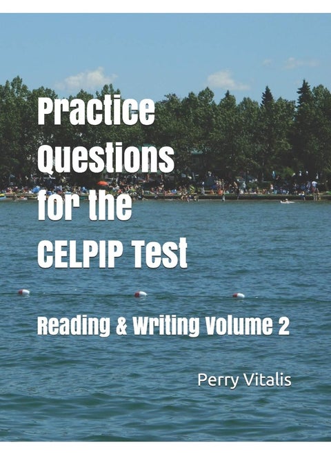 Practice Questions for the CELPIP Test: Reading & Writing Volume 2
