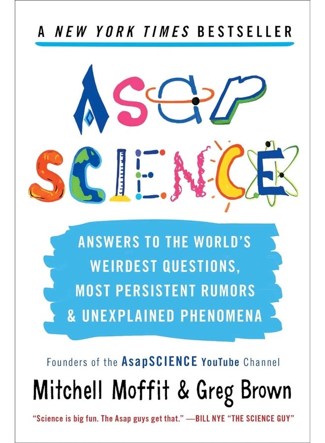 Scribner Book Company Asapscience: answers to the world's weirdest questions, most persistent rumors, and unexplained phenomena