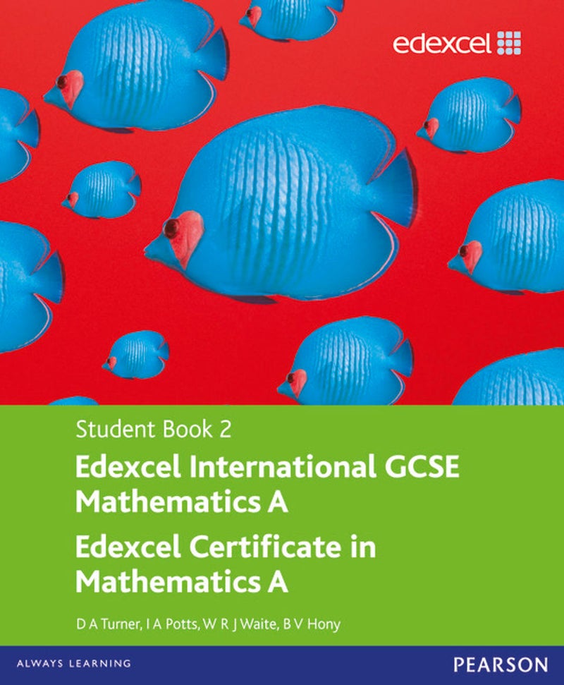 Student Book 2 Edexcel Igcse M - Turner, D. A.;