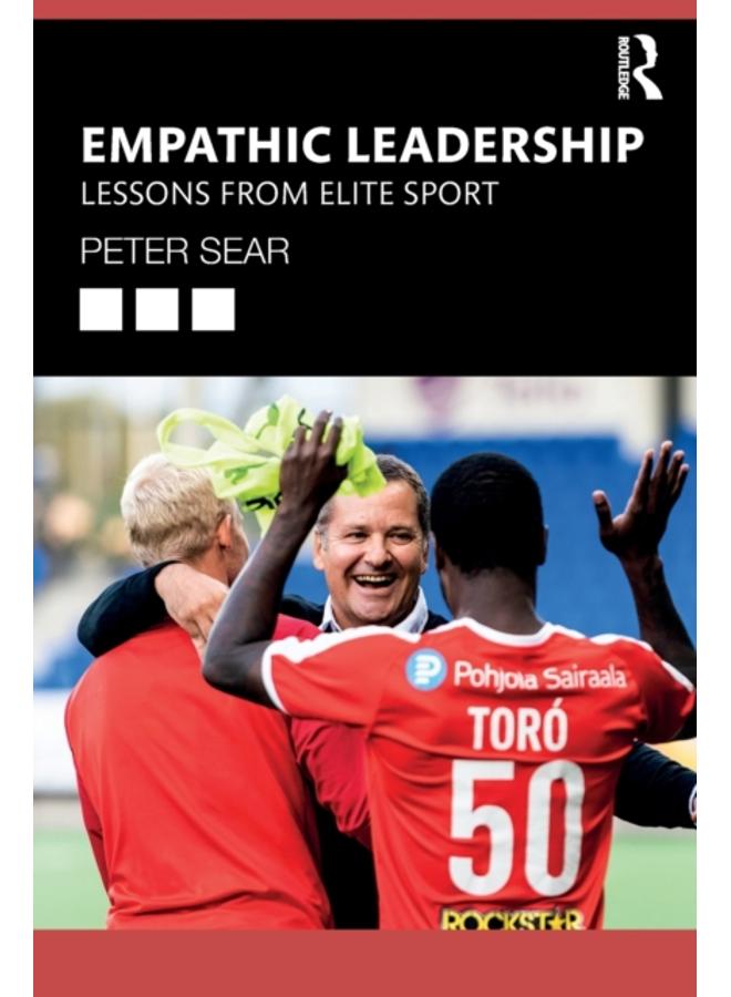 Empathic Leadership : Lessons from Elite Sport 