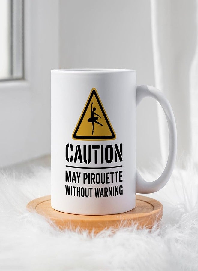Casitika Ballet Gifts. 11 oz Dancer Mug | Ballerina Gifts for Girls, Dance Teachers, or Recital Surprise | Caution May Pirouette. Great Dance-Themed Present Ideas. - Image 5