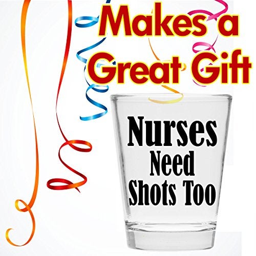 Make Em Laugh Nurses Need Shots Too Shot Glass - Nurse Gifts Makes Funny for Nurses, Women & Men - Cute Glasses Nursing Student or Graduation Present Studentd and RX - Image 5