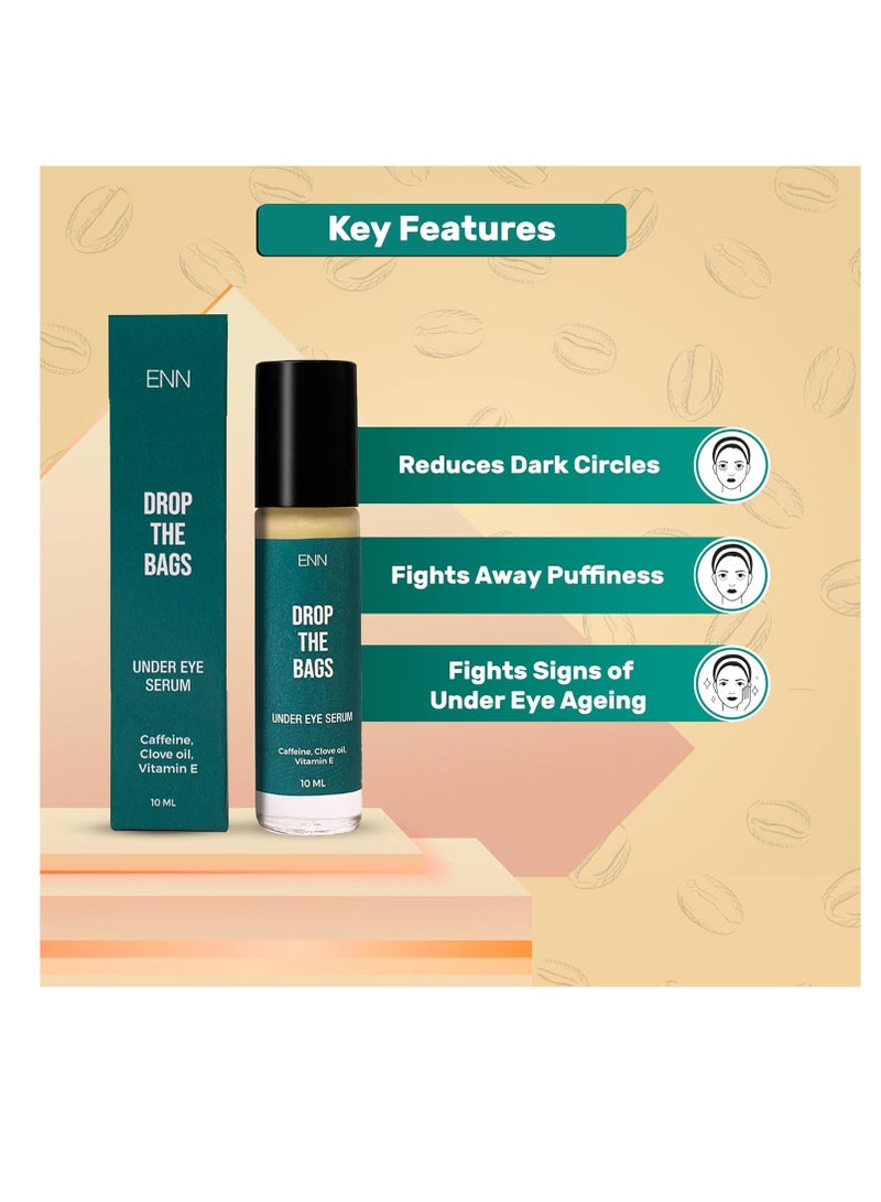 ENN Drop the Bags Under Eye Serum for Dark Circles for Women and Men with Caffeine Clove Oil and Vitamin E helps Reduce Dark Circle Puffiness Finelines 10ml - Image 2