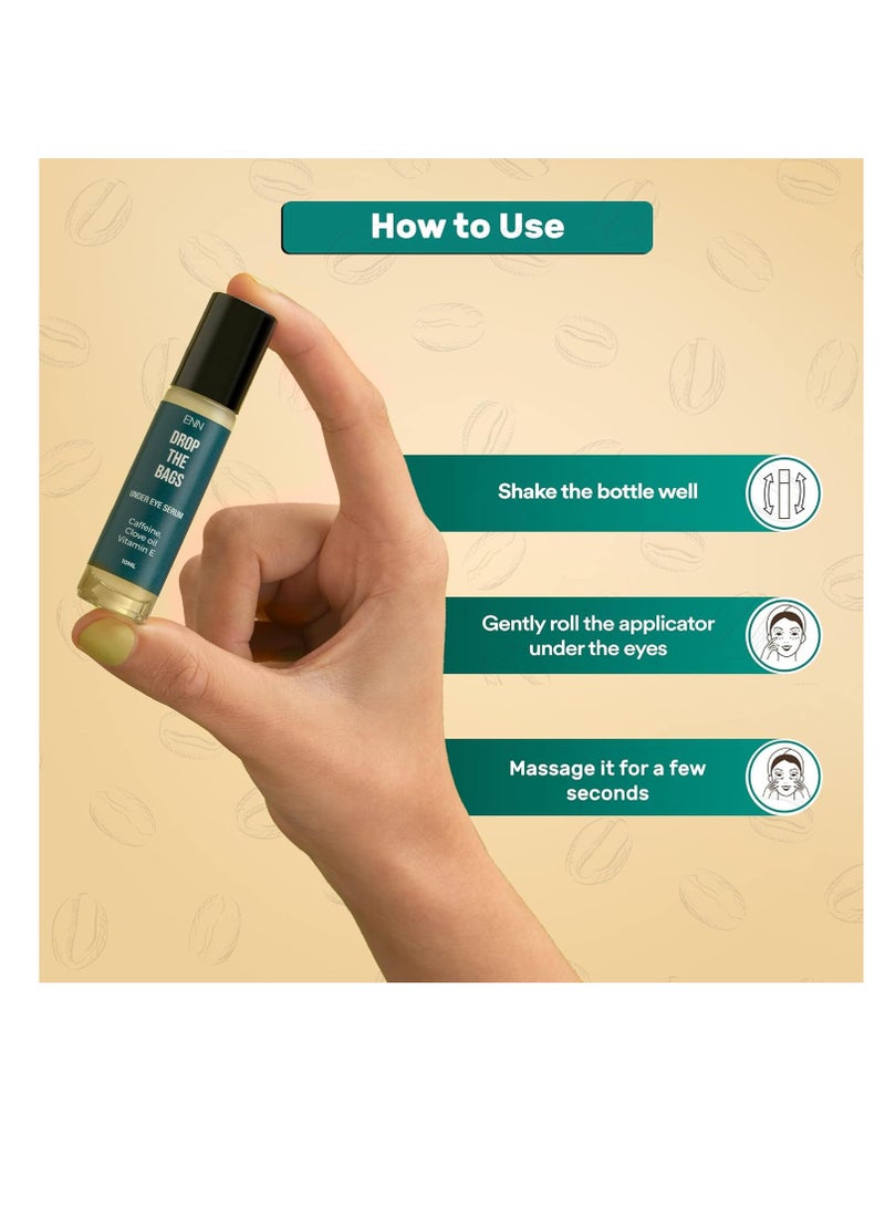 ENN Drop the Bags Under Eye Serum for Dark Circles for Women and Men with Caffeine Clove Oil and Vitamin E helps Reduce Dark Circle Puffiness Finelines 10ml - Image 3