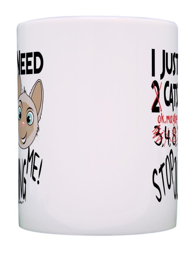 ThisWear Cat Mug I Just Need Cats Stop Judging Me Cat Themed Gift Cat Gifts for Women Cat Gifts for Men Pet Lover Gift Coffee Mug Tea Cup White - Image 4