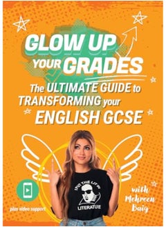 Glow Up Your Grades Glow Up Your Grades The Ultimate Guide To Transforming Your English Gcse 