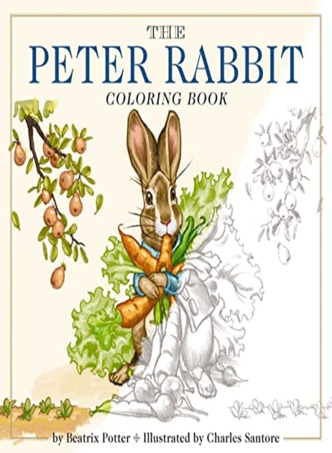 The Peter Rabbit Coloring Book The Classic Edition Coloring Book by Potter, Beatrix - Santore, Charles Paperback