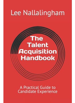The Talent Acquisition Handbook: A Practical Guide to Candidate Experience  - Image 3