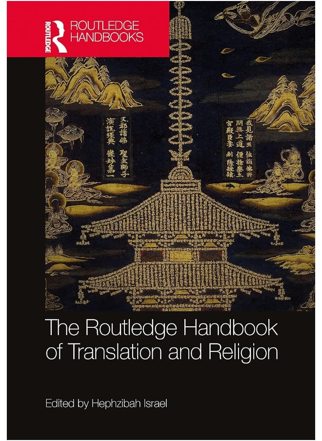 The Routledge Handbook of Translation and Religion 