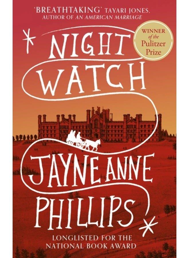 Night Watch : Winner of the Pulitzer Prize for Fiction 2024 