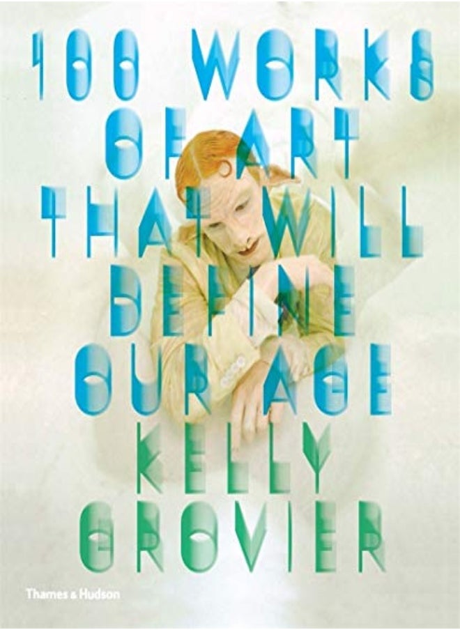 100 Works of Art That Will Define Our Age 