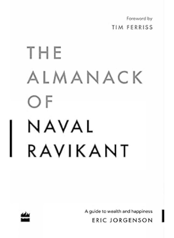 HarperCollins The Almanack Of Naval Ravikant: A Guide to Wealth and Happiness